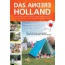 Das andere Holland - Campingspaßim grünen Osten der Niederlande