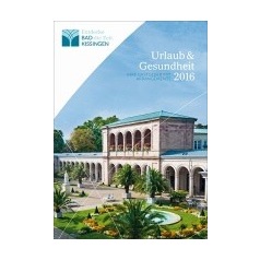 Bad Kissingen - Urlaubskatalog 'Urlaub&Gesundheit' 2016