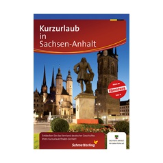 Kurzurlaub in Sachsen-Anhalt